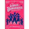 The League of Dangerous Young Ladies The League of Dangerous Young Ladies