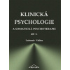 Klinická psychologie a somatická psychoterapie díl I. (Lubomír Vašina - vyd. Neptun) Klinická psychologie a somatická psychoterapie díl I. (Lubomír Vašina - vyd. Neptun)