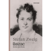 Balzac - Román jeho života - Stefan Zweig Balzac - Román jeho života - Stefan Zweig