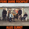 CD Feine Sahne Fischfilet: Alles Glänzt LTD | DIGI CD Feine Sahne Fischfilet: Alles Glänzt LTD | DIGI