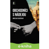 E-kniha Obchodníci s nádejou - Miroslava Varáčková E-kniha Obchodníci s nádejou - Miroslava Varáčková