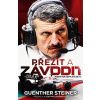 Přežít a závodit - Guenther Steiner Přežít a závodit - Guenther Steiner