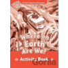 Oxford Read and Imagine Level 2: Where on Earth Are We? Activity Book Oxford Read and Imagine Level 2: Where on Earth Are We? Activity Book