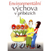 Environmentální výchova v příbězích - Svatava Janoušková, Petr Kukal Environmentální výchova v příbězích - Svatava Janoušková, Petr Kukal