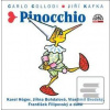 Pinocchio (Carlo Collodi, Jiří Kafka) Pinocchio (Carlo Collodi, Jiří Kafka)