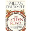 The Golden Road : How An… (William Dalrymple) The Golden Road : How An… (William Dalrymple)