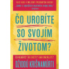 Čo urobíte so svojím životom? - Džiddú Krišnamúrti Čo urobíte so svojím životom? - Džiddú Krišnamúrti
