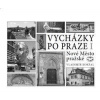 Vycházky po Praze I - Nové Město pražské Vycházky po Praze I - Nové Město pražské
