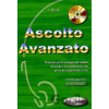 ASCOLTO AVANZATO LIBRO DELLO STUDENTE + CD ASCOLTO AVANZATO LIBRO DELLO STUDENTE + CD