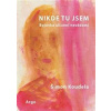 Nikde tu jsem - Šimon Koudela Nikde tu jsem - Šimon Koudela