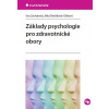 Základy psychologie pro zdravotnické obory Základy psychologie pro zdravotnické obory