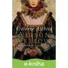 E-kniha Královna Alžběta - Alison Weir E-kniha Královna Alžběta - Alison Weir