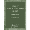 Povesť dvoch sídelných miest. Kniha druhá Povesť dvoch sídelných miest. Kniha druhá