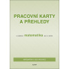 Pracovní karty a přehledy k učebnici Matematika pro 4. ročník - Růžena Blažková, Květoslava Matoušková, Milena Vaňurová Pracovní karty a přehledy k učebnici Matematika pro 4. ročník - Růžena Blažková, Květoslava Matoušková, Milena Vaňurová