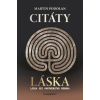 Citáty – Láska - Martin Podolan Citáty – Láska - Martin Podolan