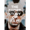 The Short Story of Film - Ian Hayden Smith The Short Story of Film - Ian Hayden Smith