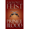 Prince of the Blood - E. Raymond Feist Prince of the Blood - E. Raymond Feist