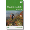 Náučné chodníky - stred a juh Náučné chodníky - stred a juh