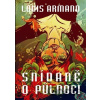 Snídaně o půlnoci - Louis Armand Snídaně o půlnoci - Louis Armand