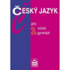 Český jazyk pro 3.ročník gymnázií Český jazyk pro 3.ročník gymnázií
