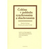 Čeština v pohledu synchronním a diachronním - Čmejrková Světlana Hoffmannová nbsp;Jana Klímová nbsp;Jana Čeština v pohledu synchronním a diachronním - Čmejrková Světlana Hoffmannová nbsp;Jana Klímová nbsp;Jana