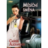 Měsíční směna - Cassie Alexander Měsíční směna - Cassie Alexander