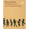 Narodila jsem se pod šťastnou hvězdou - Elena Lacková Narodila jsem se pod šťastnou hvězdou - Elena Lacková