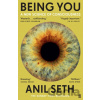 Being You - Anil Seth Being You - Anil Seth