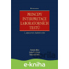 E-kniha Principy interpretace laboratorních testů - Zdenek Kubíček, Janka Franeková, Antonín Jabor E-kniha Principy interpretace laboratorních testů - Zdenek Kubíček, Janka Franeková, Antonín Jabor