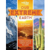 Our Extreme Earth Our Extreme Earth