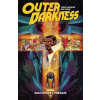Outer Darkness Volume 1: Each Other's Throats Outer Darkness Volume 1: Each Other's Throats