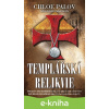 E-kniha Templářská relikvie - Chloe Palov E-kniha Templářská relikvie - Chloe Palov