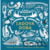 Ľadová doba - Jack Tite Ľadová doba - Jack Tite