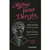 Mýtus pana Darcyho - Rachel Feder Mýtus pana Darcyho - Rachel Feder