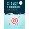 Síla vize v osobním životě Jak dosáhnout úspěchu - Kožinová Dagmar Síla vize v osobním životě Jak dosáhnout úspěchu - Kožinová Dagmar