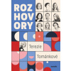 Rozhovory Terezie Tománkové - Terezie Tománková Rozhovory Terezie Tománkové - Terezie Tománková