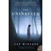 The Uninvited - Cat Winters The Uninvited - Cat Winters