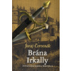 Brána Irkally - Juraj Červenák Brána Irkally - Juraj Červenák