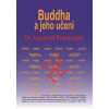 Buddha a jeho učení Buddha a jeho učení