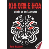 Kia Ora E Hoa - Petr Nazarov Kia Ora E Hoa - Petr Nazarov
