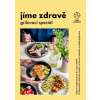 Jíme zdravě - Grilovací speciál Jíme zdravě - Grilovací speciál