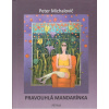 Pravouhlá mandarínka - Peter Michalovič Pravouhlá mandarínka - Peter Michalovič