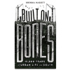 Built on Bones - Brenna Hassett Built on Bones - Brenna Hassett