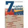 7x ve vedlejší úloze 7x ve vedlejší úloze