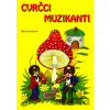 Cvrčci muzikanti - Jitka Svačinová, Pavla Koníčková Cvrčci muzikanti - Jitka Svačinová, Pavla Koníčková