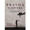 Pravda o dôvere - David deSteno Pravda o dôvere - David deSteno