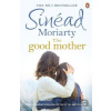 The Good Mother - Sinead Moriarty The Good Mother - Sinead Moriarty