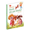 Hurá do psí školy! - Magda Andresová, Radka Lienertová Hurá do psí školy! - Magda Andresová, Radka Lienertová