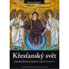Křesťanský svět - Martin Marty Křesťanský svět - Martin Marty