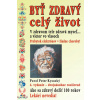 Byť zdravý celý život - 4. Byť zdravý celý život - 4.